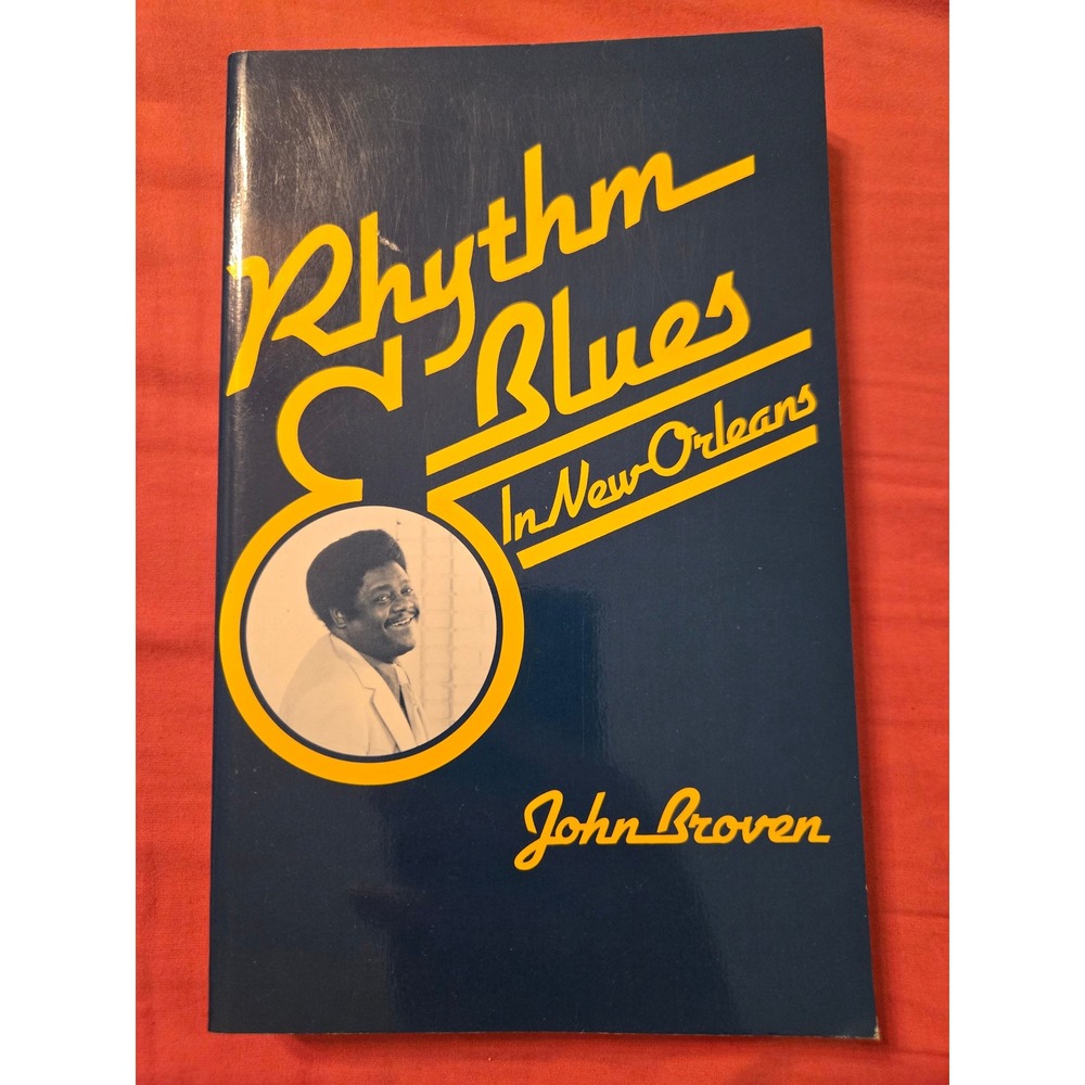 Rhythm and Blues in New Orleans John Broven Pelican Paperback ISBN 0882894331